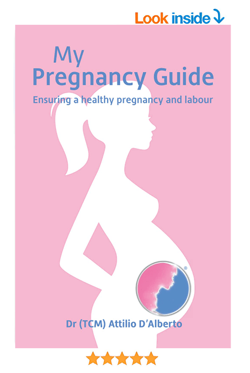 My Pregnancy Guide — week-by-week pregnancy book by Dr (TCM) Attilio D'Alberto, combining Chinese medicine with evidence-based science for a healthy pregnancy and labour